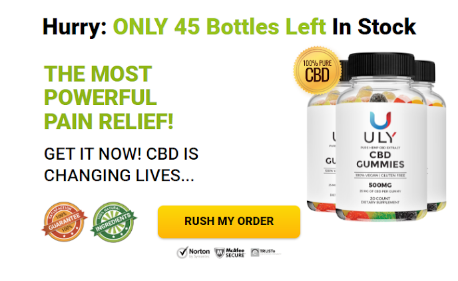 Uly CBD Gummies Review - Restore Power And Control To Your Life!